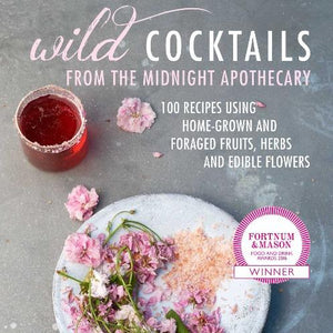 Wild Cocktails from the Midnight Apothecary